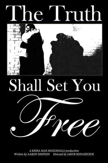 The Truth Shall Set You Free Poster
