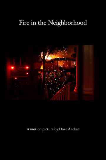 Fire in the Neighborhood Poster