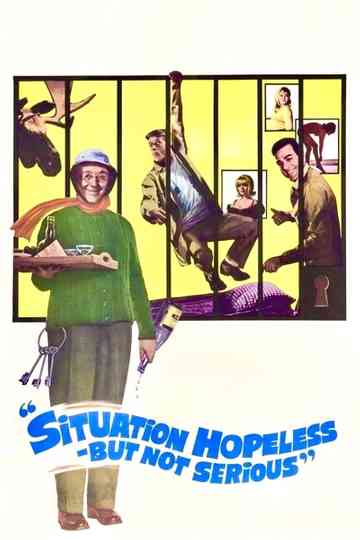 Situation Hopeless — But Not Serious Poster