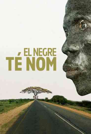 El negre té nom Poster