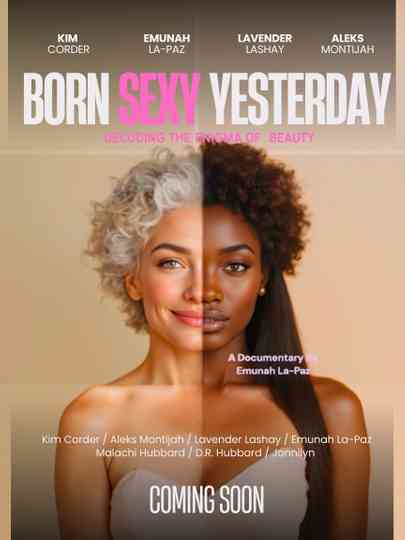 BORN SEXY YESTERDAY: Decoding the Enigma of Beauty Poster