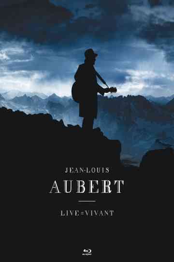 Jean-Louis Aubert : Live = Vivant Poster