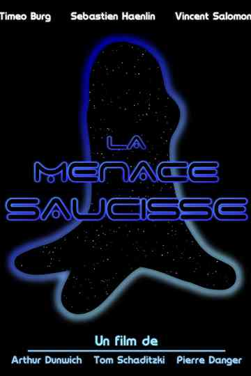 La Menace Saucisse Poster