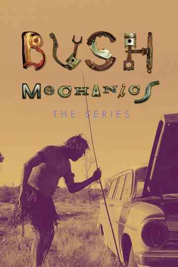 Bush Mechanics Poster