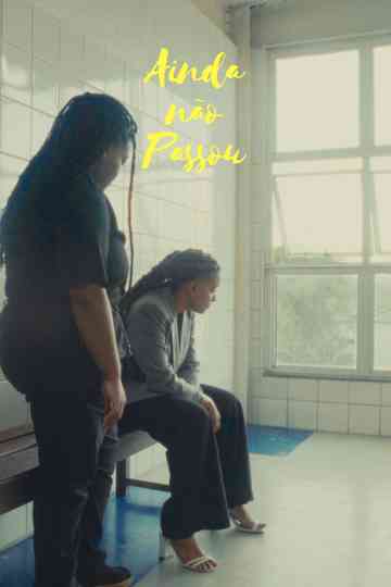 Ainda não Passou Poster