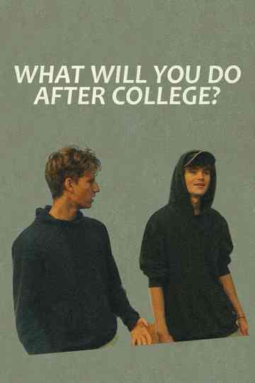 What Will You Do After College? Poster
