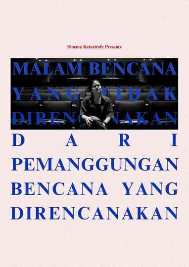 The Night of Unplanned Disaster in a Planned Catastrophe Poster