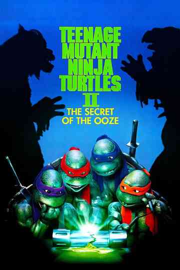 Teenage Mutant Ninja Turtles II: The Secret of the Ooze poster