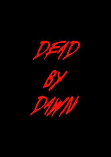 Dead By Dawn Poster