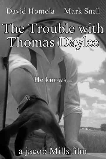 The Trouble With Thomas Daylee Poster