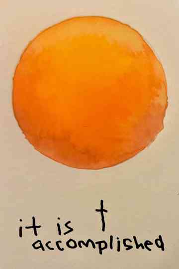 It Is Accomplished Poster