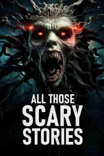 All Those Scary Stories poster