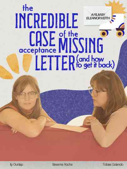 The Incredible Case of the Missing Acceptance Letter (and how to get it back) Poster