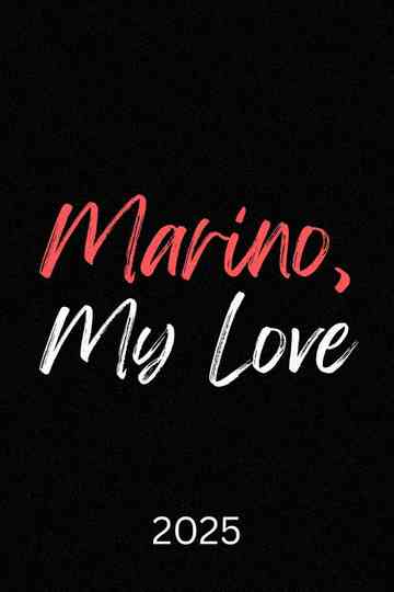 Marino, My Love Poster