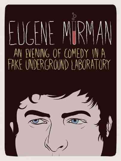 Eugene Mirman An Evening of Comedy in a Fake Underground Laboratory Poster