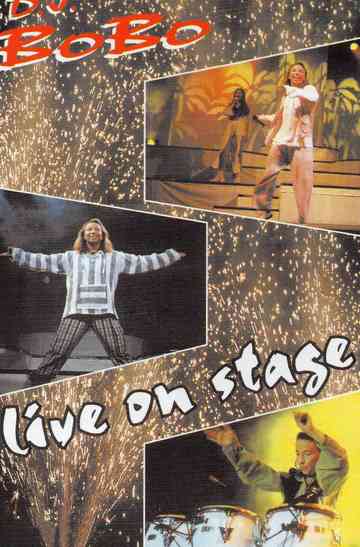 Dj Bobo - Live on Stage Poster