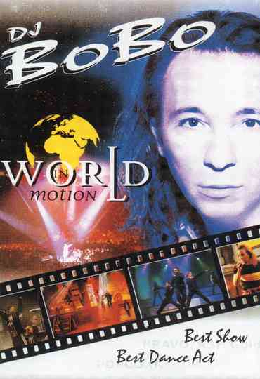 Dj Bobo - World in Motion Poster