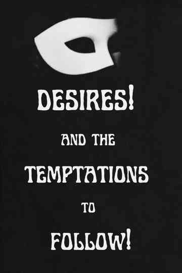 Desires! And the Temptations to Follow! Poster