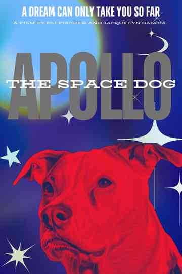 Apollo: The Space Dog Poster