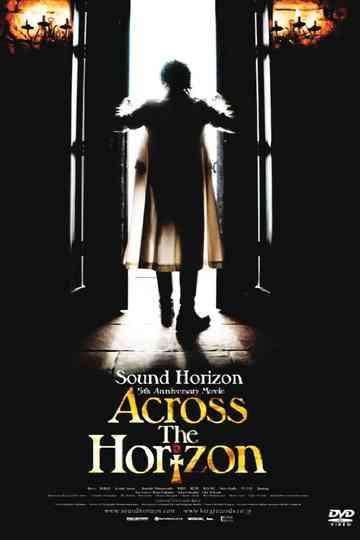 Sound Horizon 5th Anniversary Movie 『Across The Horizon』 Poster