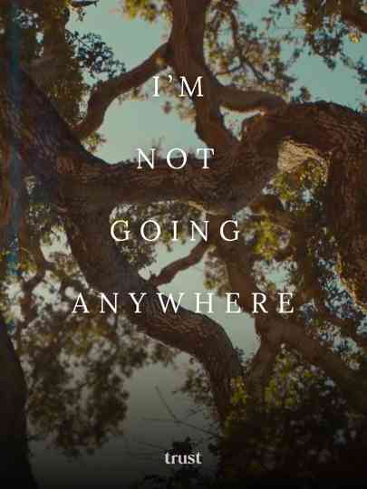 I'm Not Going Anywhere Poster