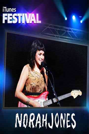 Norah Jones - Live at iTunes Festival Poster
