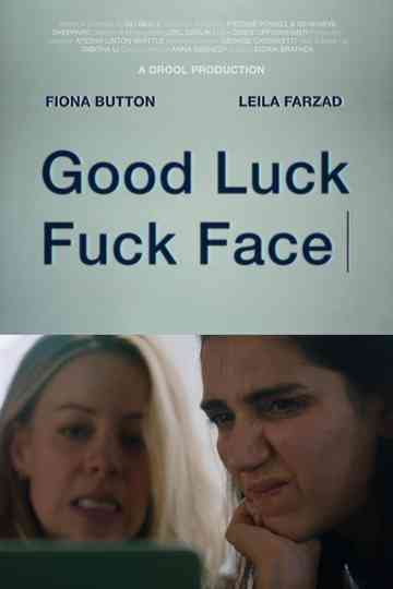 Good Luck Fuck Face Poster