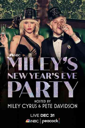 Miley's New Year's Eve Party Hosted by Miley Cyrus and Pete Davidson Poster