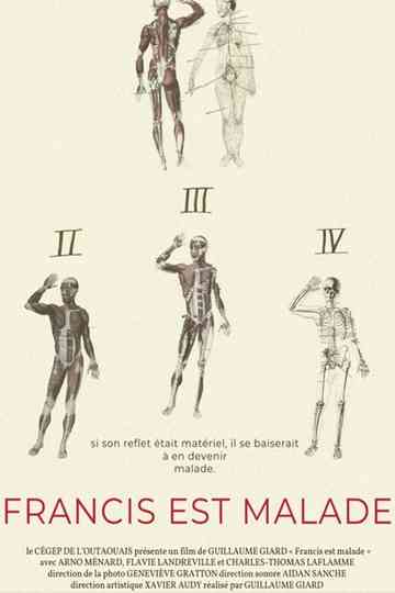 Francis is sick Poster