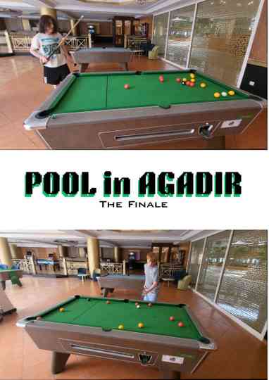 Pool in Agadir - The Finale Poster