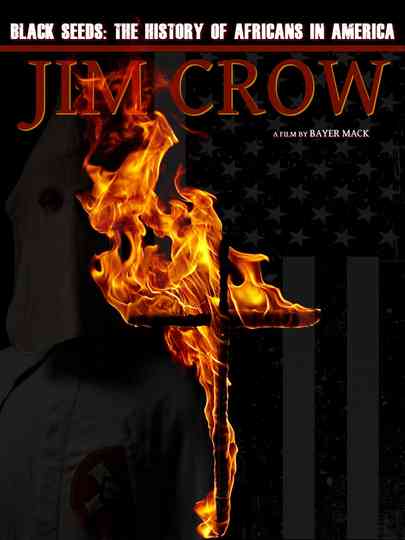 Jim Crow: The History of Africans in America Poster