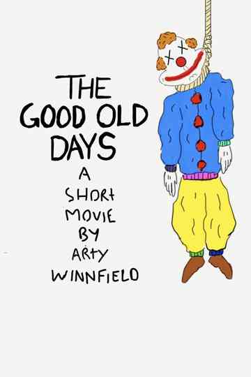 The Good Old Days Poster
