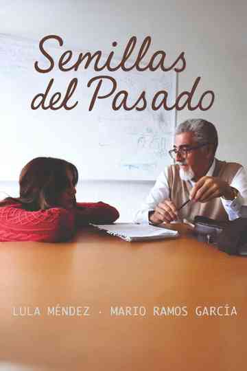 Semillas del Pasado Poster