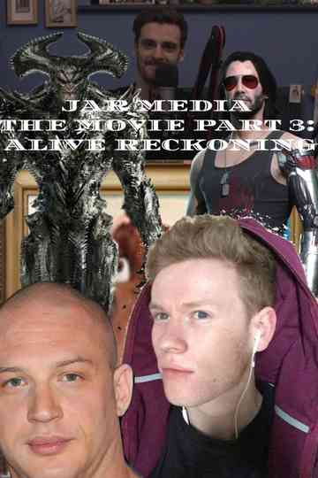Jar Media The Movie - Part 3 - Alive Reckoning
