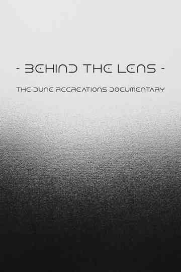 Behind The Lens: The Dune Recreations Documentary