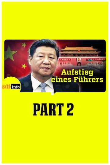 Xi Jinping – Aufstieg eines Führers Poster