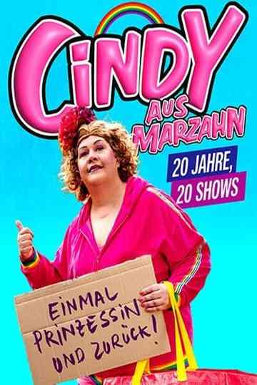 Cindy aus Marzahn live! Einmal Prinzessin und zurück Poster