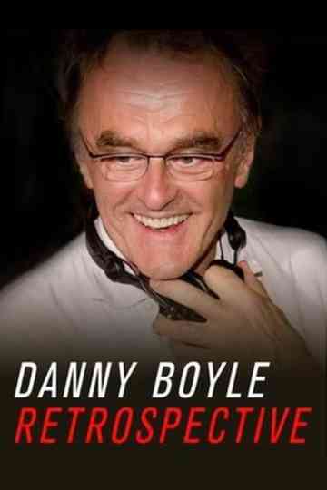 Danny Boyle: Retrospective Poster