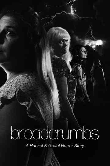 Breadcrumbs: A Hansel & Gretel Horror Story Poster