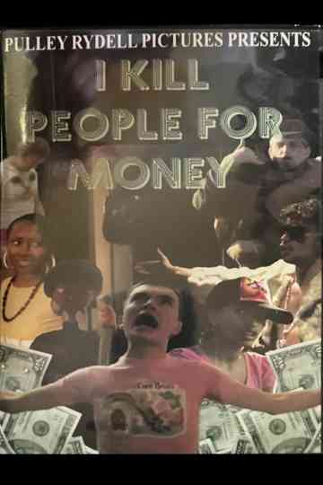 I Kill People for Money Poster