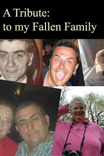 A Tribute: To My Fallen Family Poster