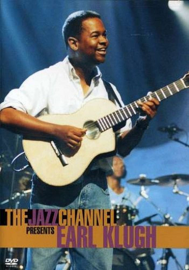 Earl Klugh The Jazz Channel Presents