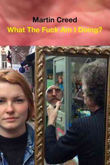 Work No. 2811 - What The Fuck Am I Doing? Poster
