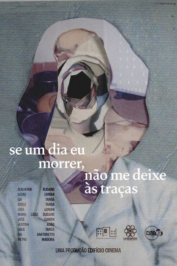 se um dia eu morrer, não me deixe às traças