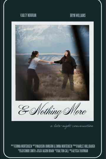 & Nothing More Poster