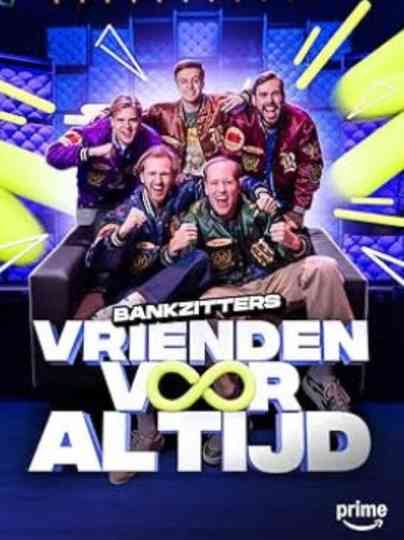 Bankzitters: Friends Forever Poster
