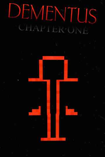 DEMENTUS: CHAPTER ONE Poster