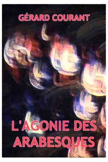 L'Agonie des arabesques Poster
