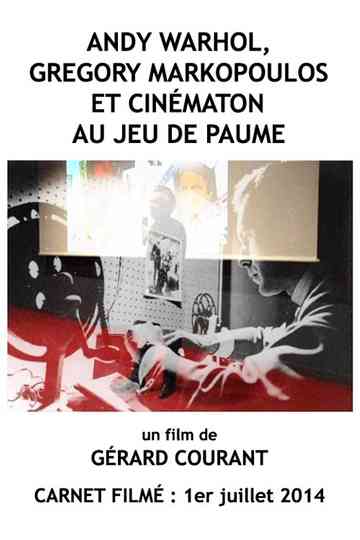 Andy Warhol, Gregory Markopoulos et Cinématon au Jeu de paume Poster
