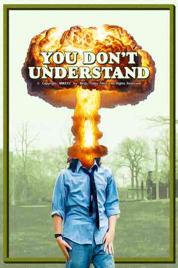 You Don't Understand Poster